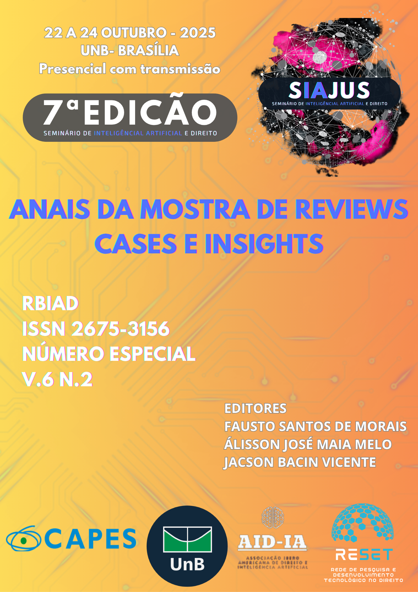 					Visualizar v. 6 n. 2 (2025): Anais da VII Mostra de Reviews, Cases e Insights do VI Seminário de IA e Direito, 2025 - Sala 2
				
